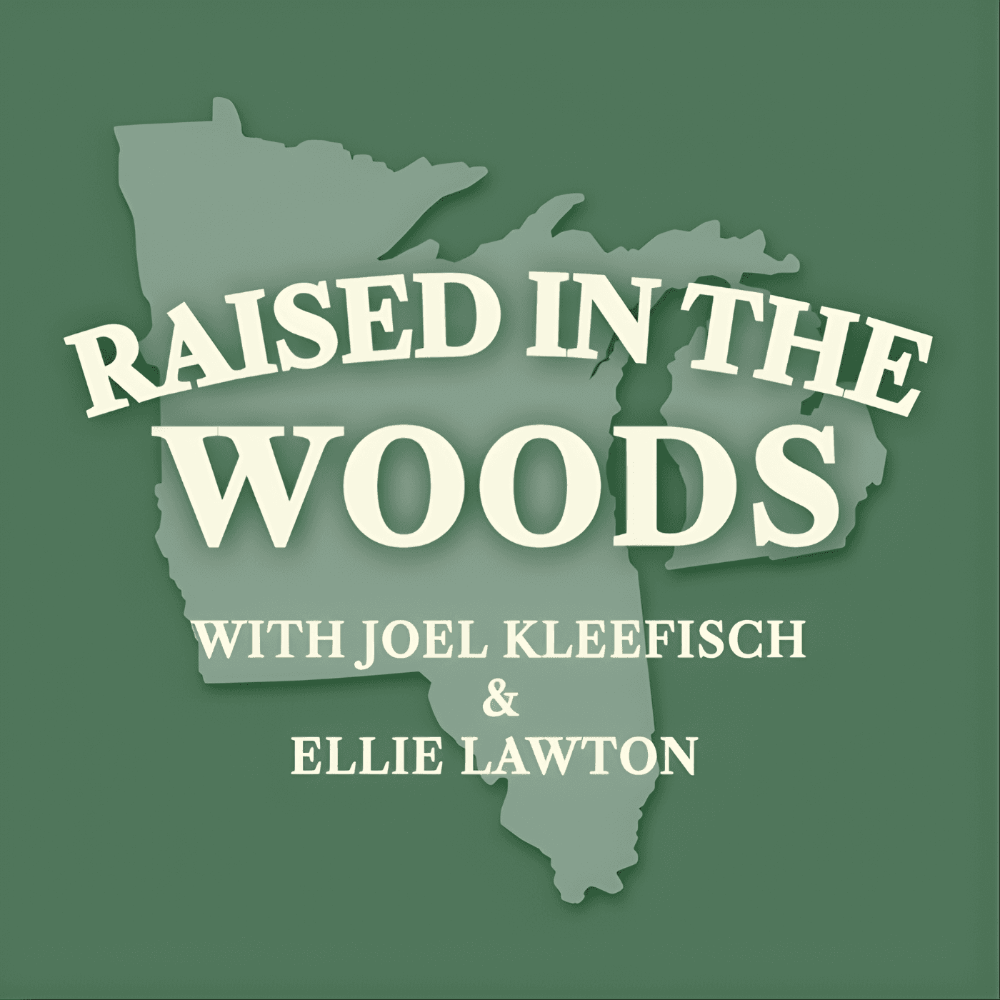 Raised in the Woods